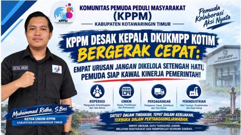 KPPM Desak Kepala DKUKMPP Kotim Baru Bergerak Cepat: “Jangan Sekadar Ganti Pejabat”